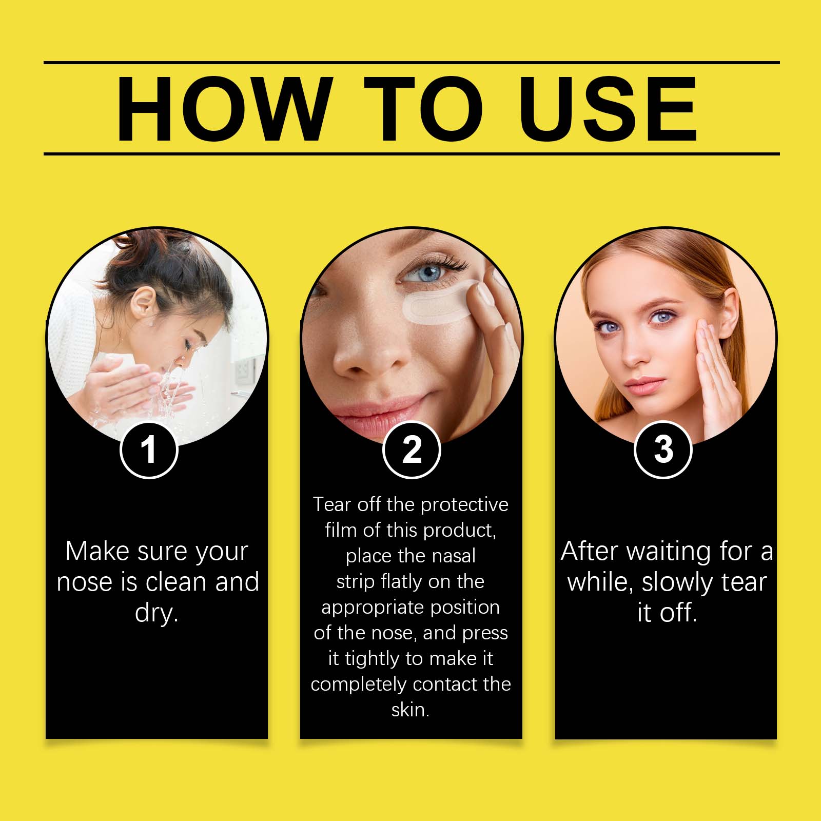 How to use: clean the nose, apply the strip, peel off